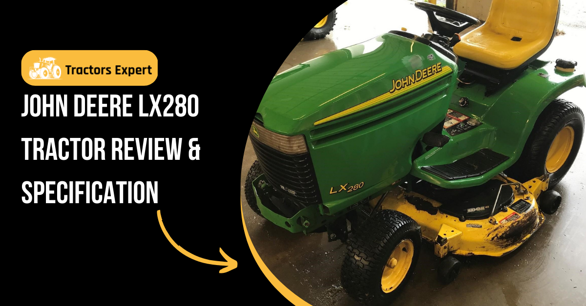 John Deere LX280 Tractor Review & Specification